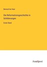 Die Reformationsgeschichte in Schilderungen - Bernard Ter Haar - 9783382023980