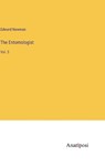 The Entomologist - NEWMAN,  Edward - 9783382100414