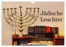 Jüdische Leuchter (Wandkalender 2025 DIN A4 quer), CALVENDO Monatskalender -  - 9783383869389