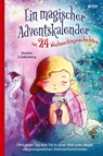 Ein magischer Adventskalender mit 24 Weihnachtsgeschichten - Sophie Lindenberg - 9783384035165