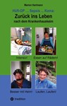 Hüft-OP ... Sepsis ... Koma: Zurück ins Leben nach dem Krankenhauskeim - Marion Hartmann - 9783384138873