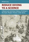REDUCE DIVING TO A SCIENCE - Michael Jung - 9783384161383