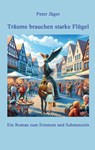 Träume brauchen starke Flügel - Peter Jäger - 9783384164230