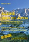 Alleine über die Alpen - Michael Keßler - 9783384164650