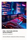 FDD - Feature-Driven Development - Michael R. Bennett - 9783384209405