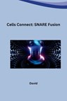 Cells Connect: SNARE Fusion - David - 9783384222404