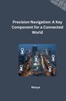 Precision Navigation: A Key Component for a Connected World - Navya - 9783384253569