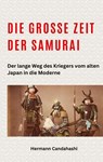 Die große Zeit der Samurai - Hermann Candahashi - 9783384255938