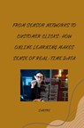 From Sensor Networks to Customer Clicks: How Online Learning Makes Sense of Real-Time Data - Sartre - 9783384267887