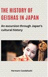 The history of geishas in Japan - Hermann Candahashi - 9783384348579