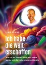 Ich habe die Welt erschaffen [1992 bis 2015 - Berlin, Deutschland, Europa, Nordamerika] - Armin Heining - 9783384377296
