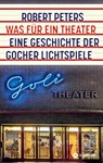 Was für ein Theater - Robert Peters - 9783384388049
