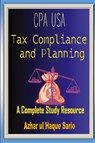 CPA USA Tax Compliance and Planning - Azhar Ul Haque Sario - 9783384434524
