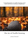 The Art of Truffle Farming - Jeremy Townsend - 9783384434708