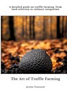 The Art of Truffle Farming - Jeremy Townsend - 9783384434708