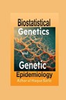 Biostatistical Genetics and Genetic Epidemiology - Azhar Ul Haque Sario - 9783384447463
