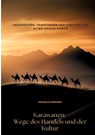 Karawanen: Wege des Handels und der Kultur - Michelle Durmond - 9783384470478