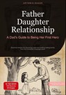 Father Daughter Relationship: A Dad's Guide to Being Her First Hero - Artemis Saage - English - 9783384484567