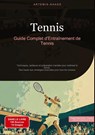 Tennis: Guide Complet d'Entraînement de Tennis - Artemis Saage - Français - 9783384485731