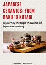 Japanese ceramics: From Raku to Kutani - Hermann Candahashi - 9783384490018