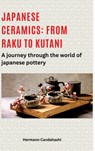 Japanese ceramics: From Raku to Kutani - Hermann Candahashi - 9783384490018