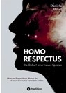 Homo Respectus - Die Geburt einer neuen Spezies - Daniela Hekel - 9783384491787