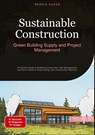 Sustainable Construction: Green Building Supply and Project Management - Bendis A. I. Saage - English - 9783384517487