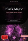 Black Magic: Dark Arts & Occult Rituals - Bendis A. I. Saage - English - 9783384522498