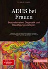 ADHS bei Frauen: Besonderheiten, Diagnostik und Bewältigungsstrategien - Bendis A. I. Saage - Deutschland - 9783384530509