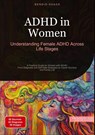 ADHD in Women: Understanding Female ADHD Across Life Stages - Bendis A. I. Saage - English - 9783384530523