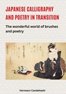 Japanese Calligraphy and Poetry in Transition - Hermann Candahashi - 9783384564092