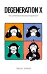 DEGENERATION X - Tom-Oliver Regenauer - 9783384786579