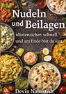 Nudeln und Beilagen - Devin Nahrstedt - 9783384825919