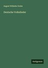 Deutsche Volkslieder - August Wilhelm Grube - 9783386490061