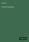 Aeschyli tragoediae - Aischylos - 9783386935890