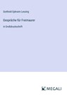 Gespräche für Freimaurer - Gotthold Ephraim Lessing - 9783387328127