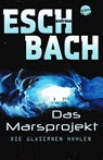 Das Marsprojekt 03 - Andreas Eschbach - 9783401510002