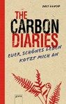 The Carbon Diaries. Euer schönes Leben kotzt mich an - Saci Lloyd - 9783401512136