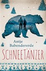 Schneetänzer - Antje Babendererde - 9783401512198