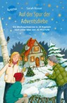 Auf der Spur der Adventsdiebe. Ein Weihnachtskrimi in 24 Kapiteln nach einer Idee von Jo Pestum - Sarah Bosse - 9783401608044