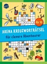 Arena Kreuzworträtsel für clevere Abenteurer - Stefan Haller - 9783401714042