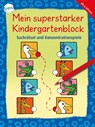 Mein superstarker Kindergartenblock. Suchrätsel und Konzentrationsspiele - Katja Schmiedeskamp ; Katrin Merle ; Antje Bohnstedt - 9783401717449