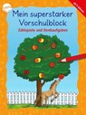 Mein superstarker Vorschulblock. Zählspiele und Denkaufgaben - Katrin Merle ; Antje Bohnstedt ; Katja Schmiedeskamp - 9783401717456