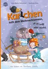 Karlchen hilft dem Weihnachtsmann - ob er will oder nicht (3) - Lisa-Marie Dickreiter ; Andreas Götz - 9783401721675