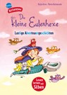 Die kleine Eulenhexe. Lustige Abenteuergeschichten - Katja Alves - 9783401721712