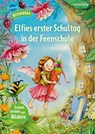 Elfies erster Schultag in der Feenschule - Stefanie Dahle - 9783401722030