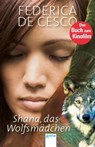 Shana, das Wolfsmädchen - Federica de Cesco - 9783401803180