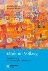 Ethik im Vollzug - Michelle Becka ; Johannes Ulrich - 9783402246641