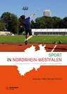 Sport in Nordrhein-Westfalen - Alexander Heflik ; Michael Schmitz - 9783402250600