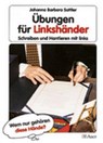 Übungen für Linkshänder - Johanna Barbara Sattler - 9783403027782